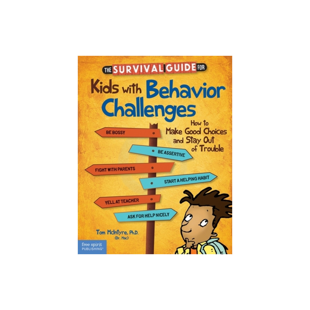 Survival Guide for Kids with Behavior Challenges (häftad, english) Free Spirit Publishing Inc.,U.S.