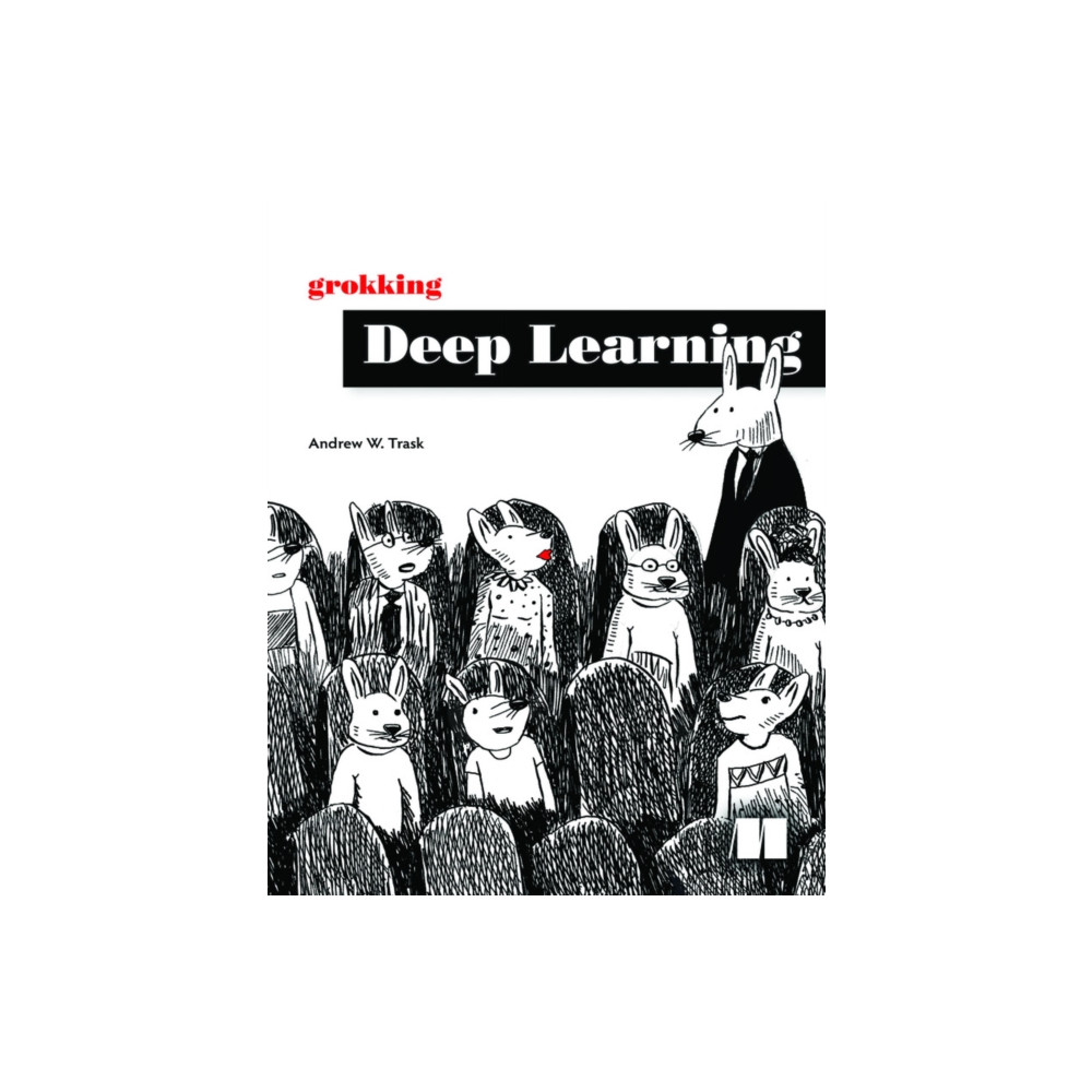 Grokking Deep Learning (häftad, english) Manning Publications