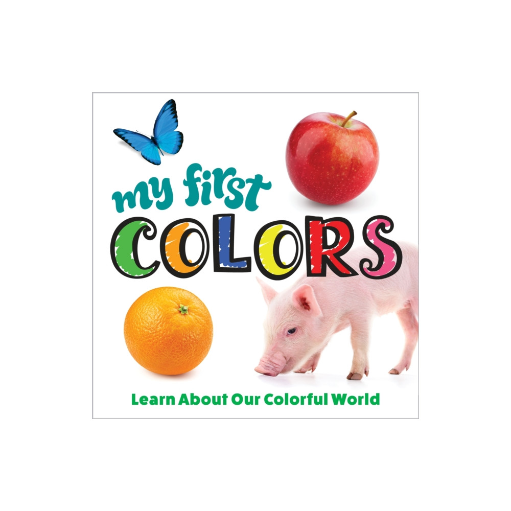 My First Colors (bok, board book, english) Fox Chapel Publishing