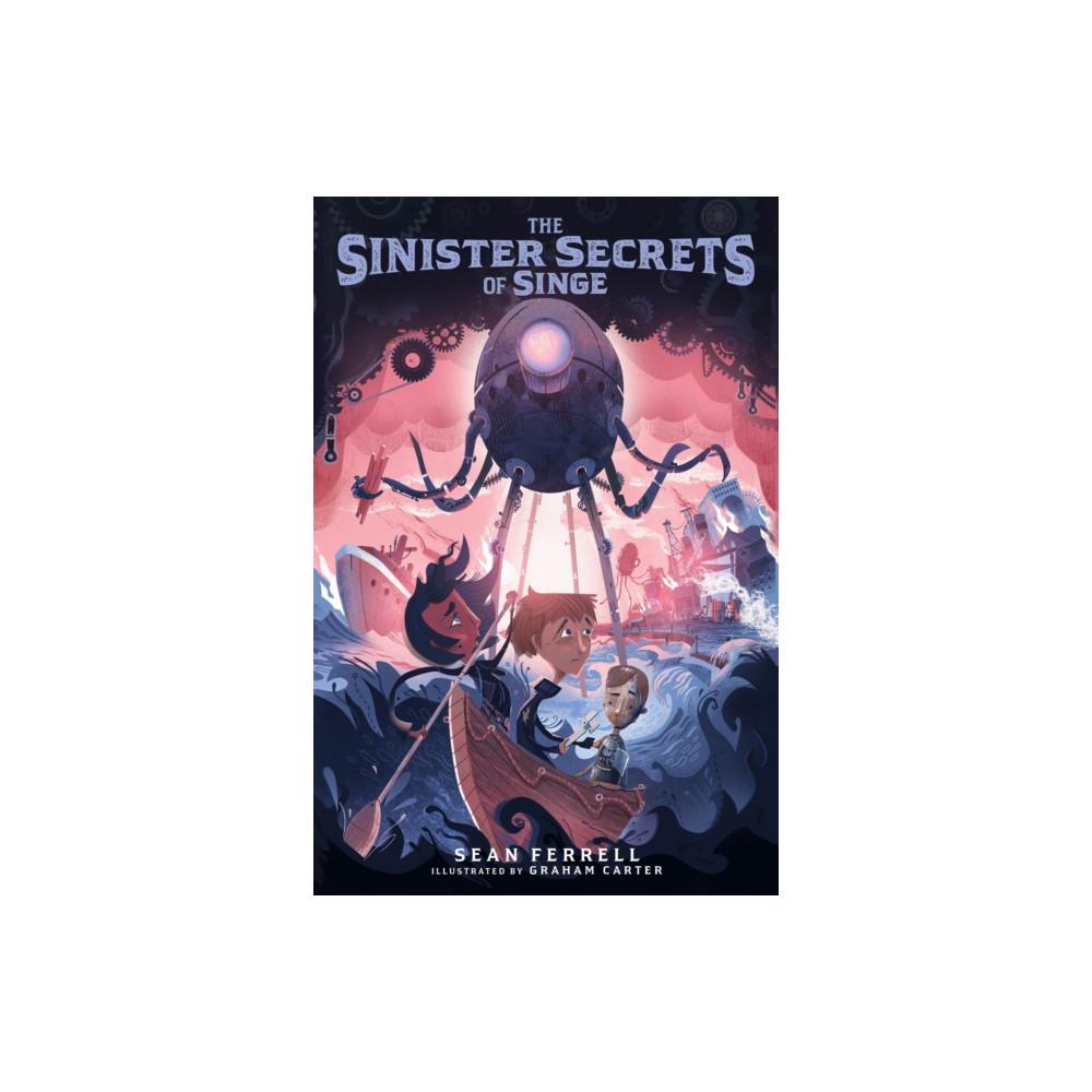 The Sinister Secrets of Singe (inbunden, english) Pixel+Ink