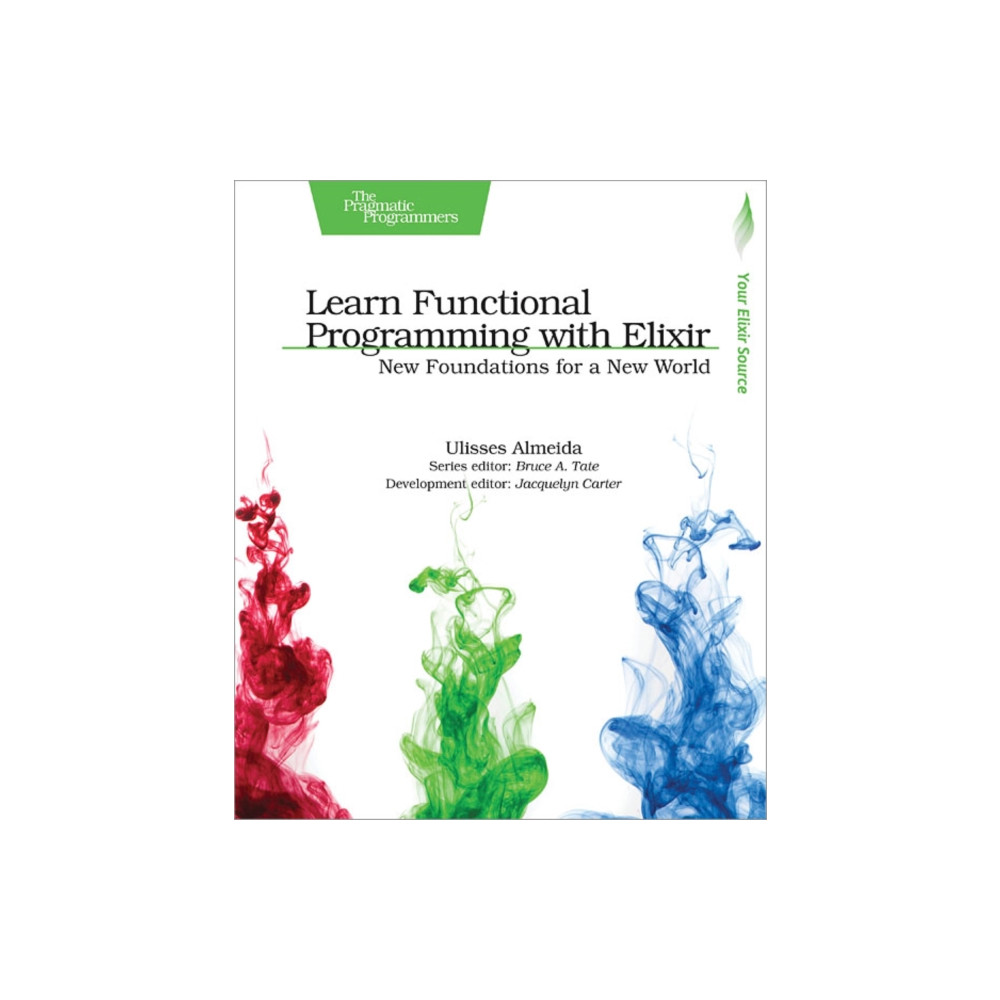 Learn Functional Programming with Elixir (häftad, eng)