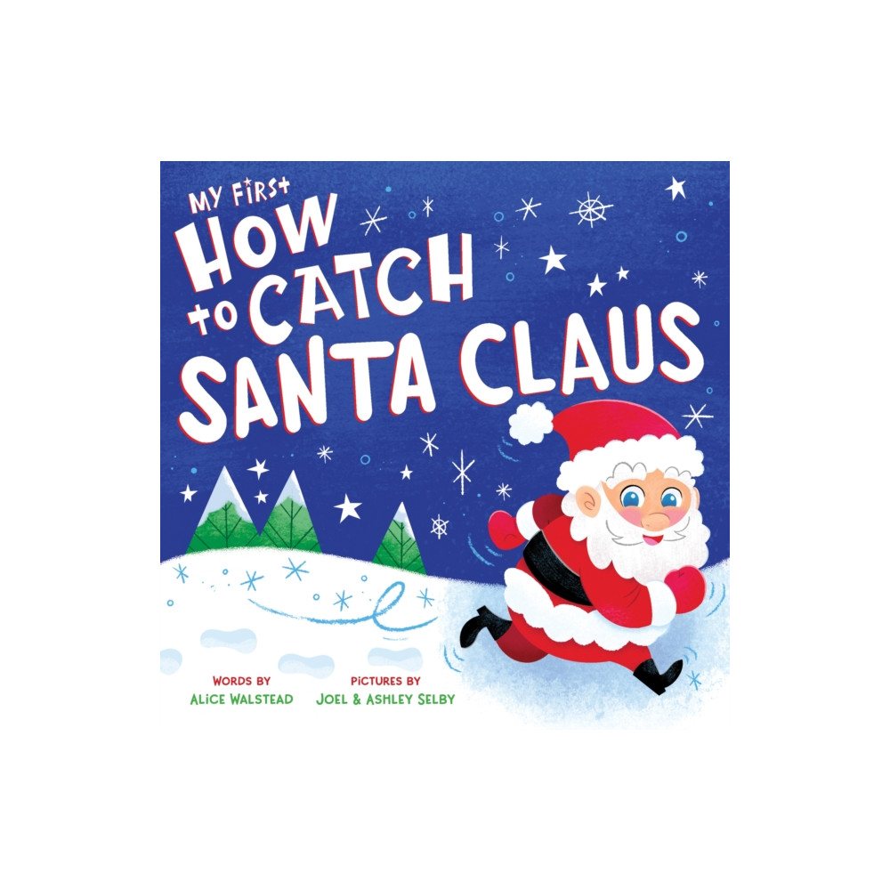 My First How to Catch Santa Claus (bok, board book, english) Sourcebooks, Inc