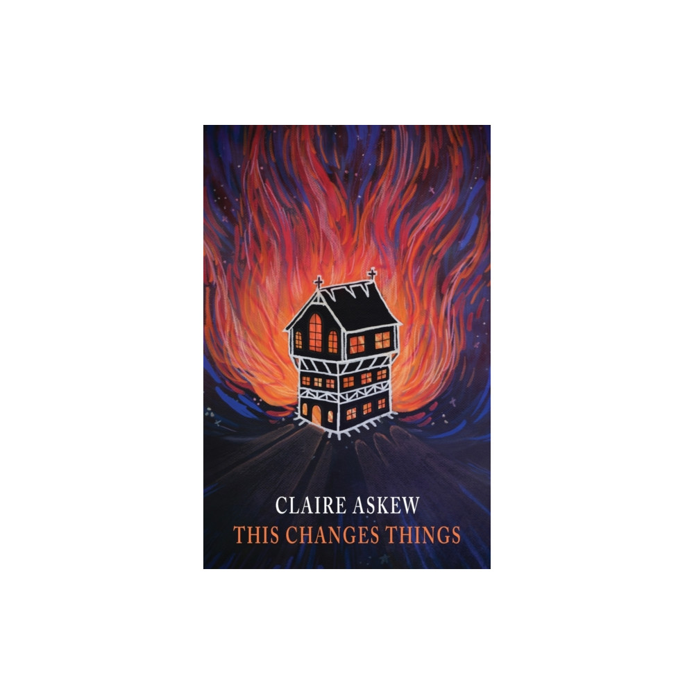 This changes things (häftad, english) Bloodaxe Books Ltd
