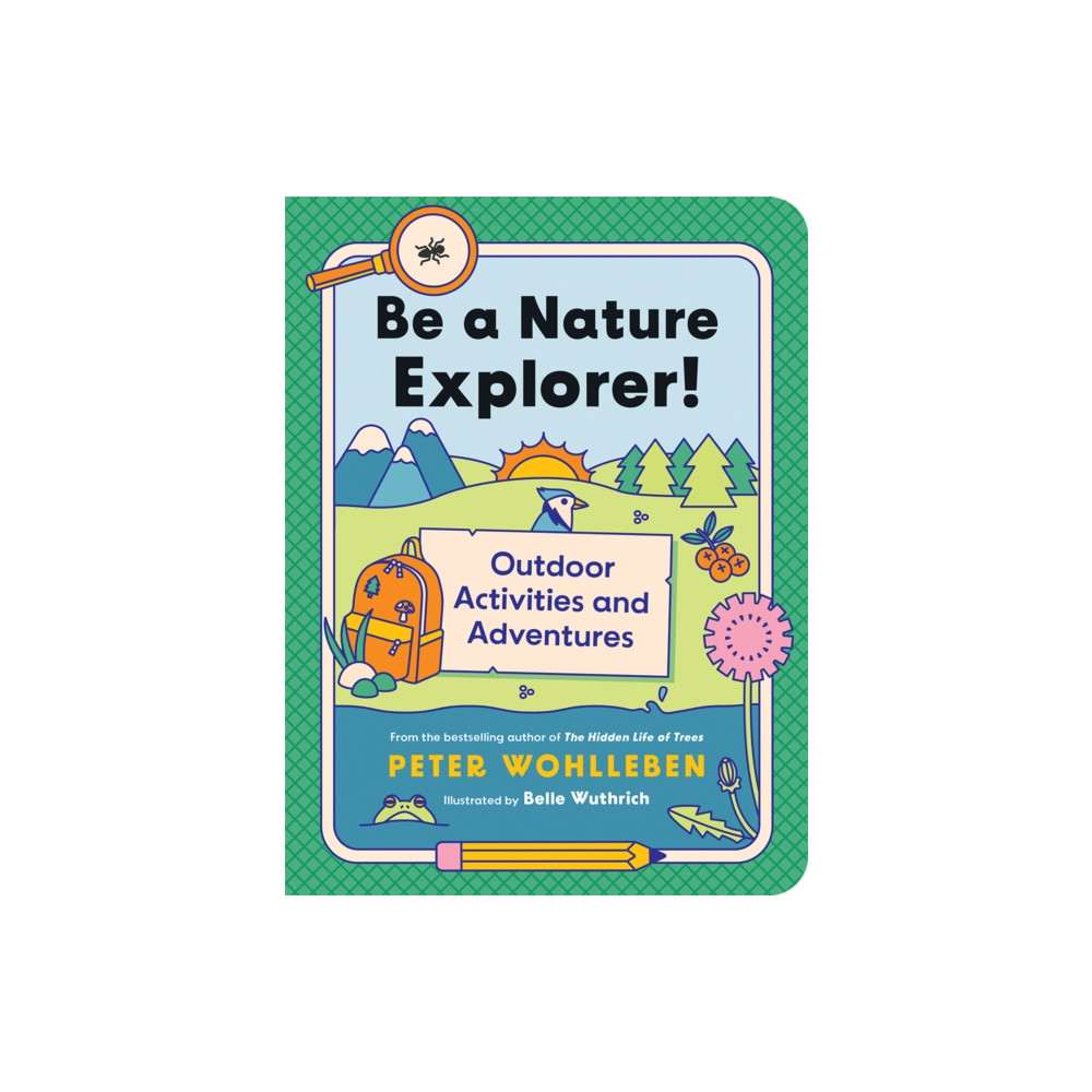 Be a Nature Explorer! (häftad, english) Greystone Books,Canada