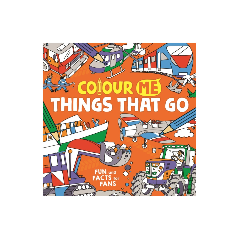 Colour Me: Things That Go (häftad, english) Michael O'Mara Books Ltd