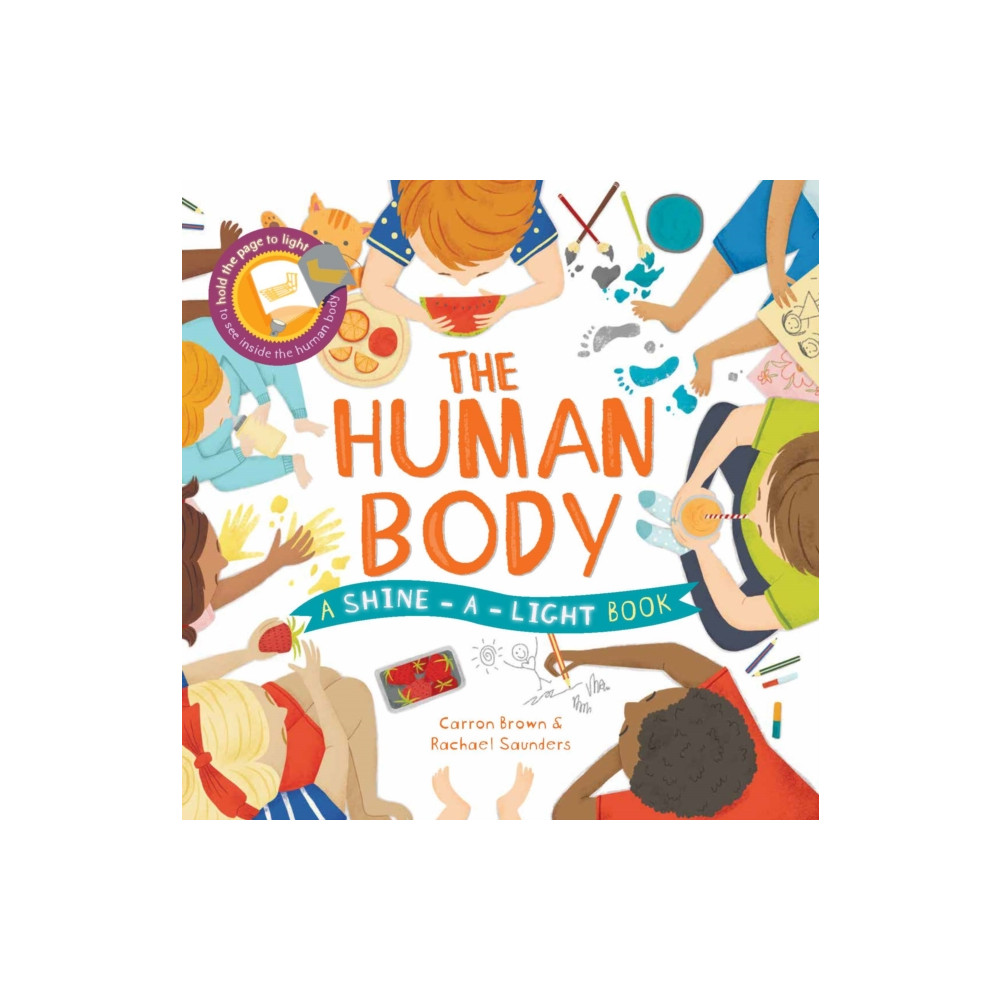The Shine a Light: Human Body (inbunden, english) Quarto Publishing Plc