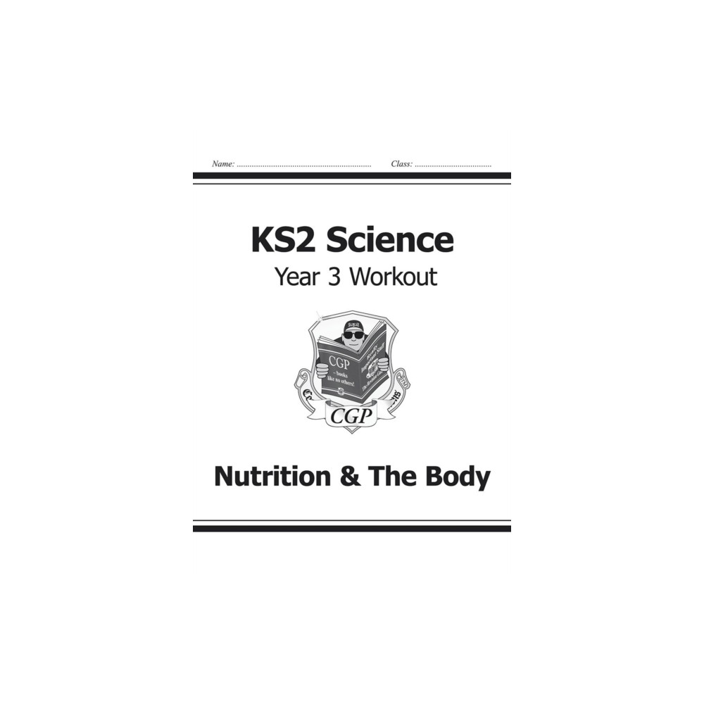 KS2 Science Year 3 Workout: Nutrition & The Body (häftad, english) Coordination Group Publications Ltd (CGP)