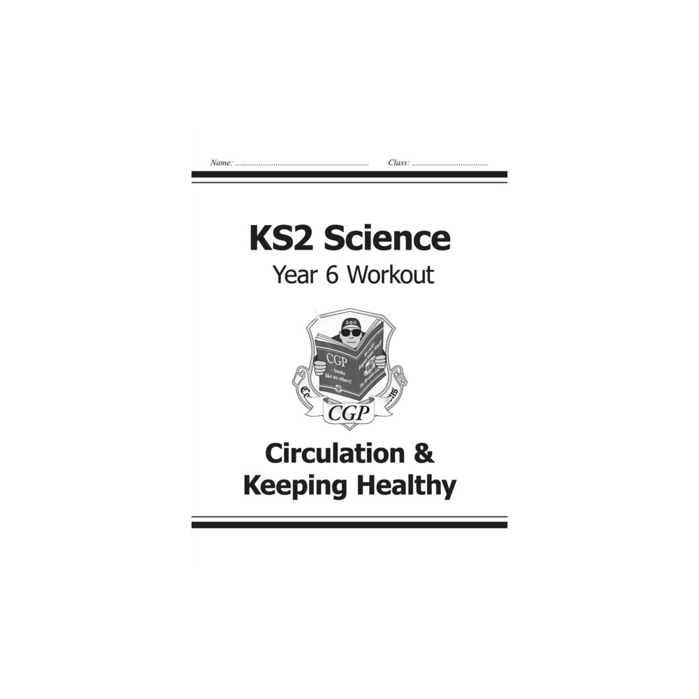 KS2 Science Year 6 Workout: Circulation & Keeping Healthy (häftad, english) Coordination Group Publications Ltd (CGP)