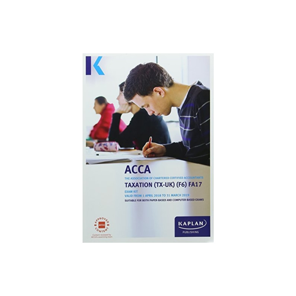 F6 Taxation (FA17) - Exam Kit (häftad, english) Kaplan Publishing