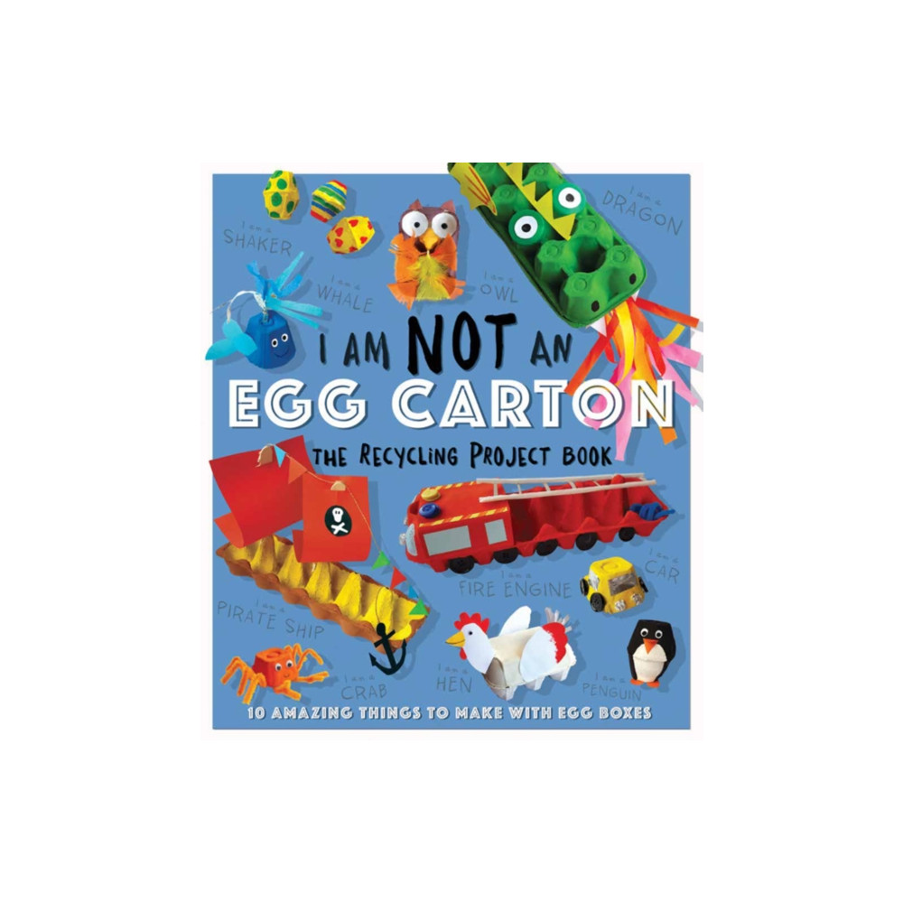 I Am Not An Eggbox - The Recycling Project Book (häftad, english) Hachette Children's Group