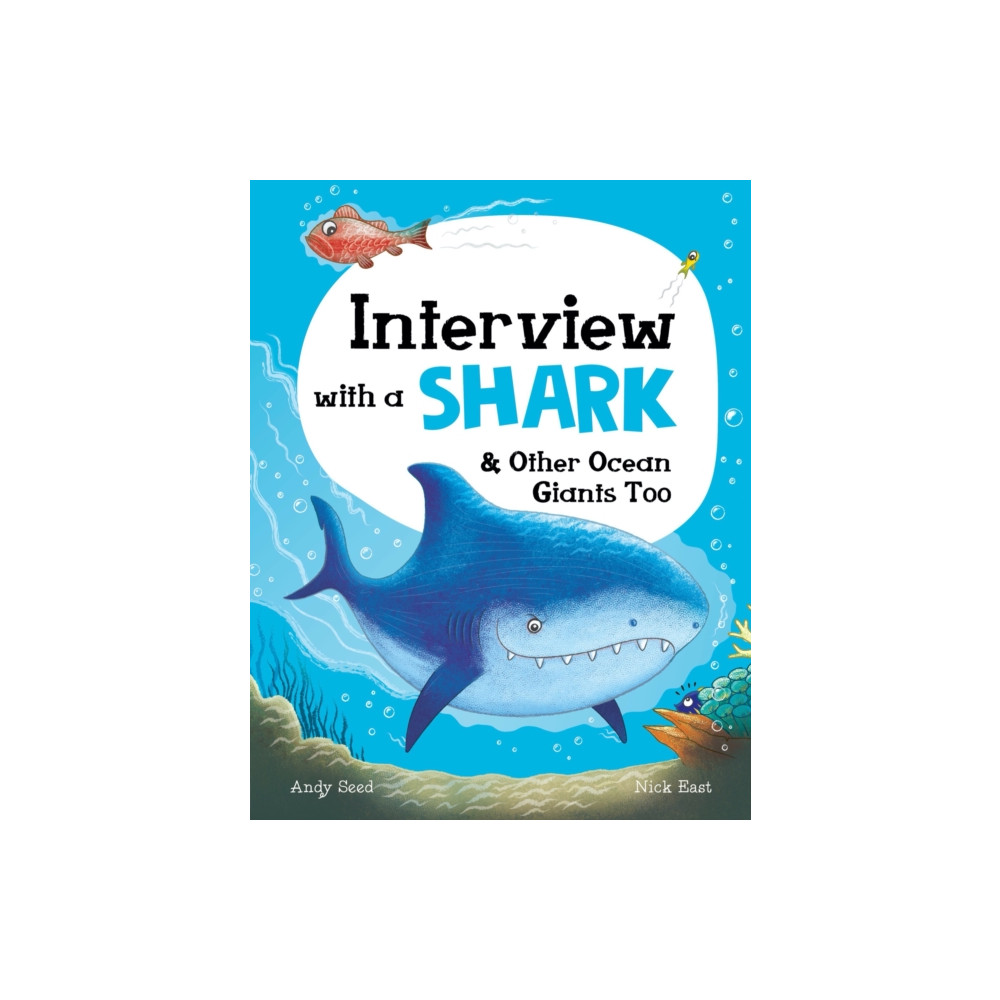 Interview with a Shark (inbunden, english) Hachette Children's Group