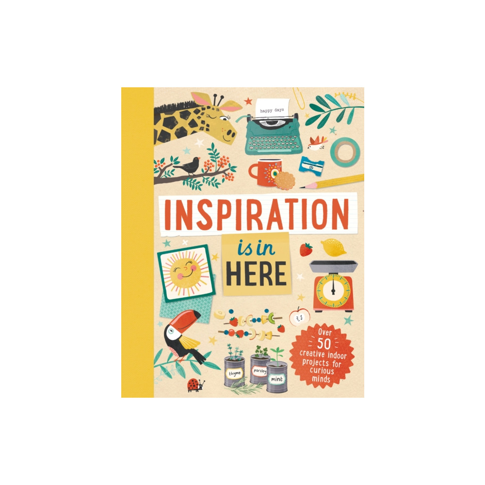 Inspiration Is in Here (inbunden, english) Hachette Children's Group