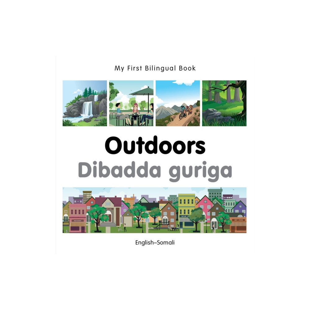 My First Bilingual Book -  Outdoors (English-Somali) (bok, board book, english) Milet Publishing Ltd