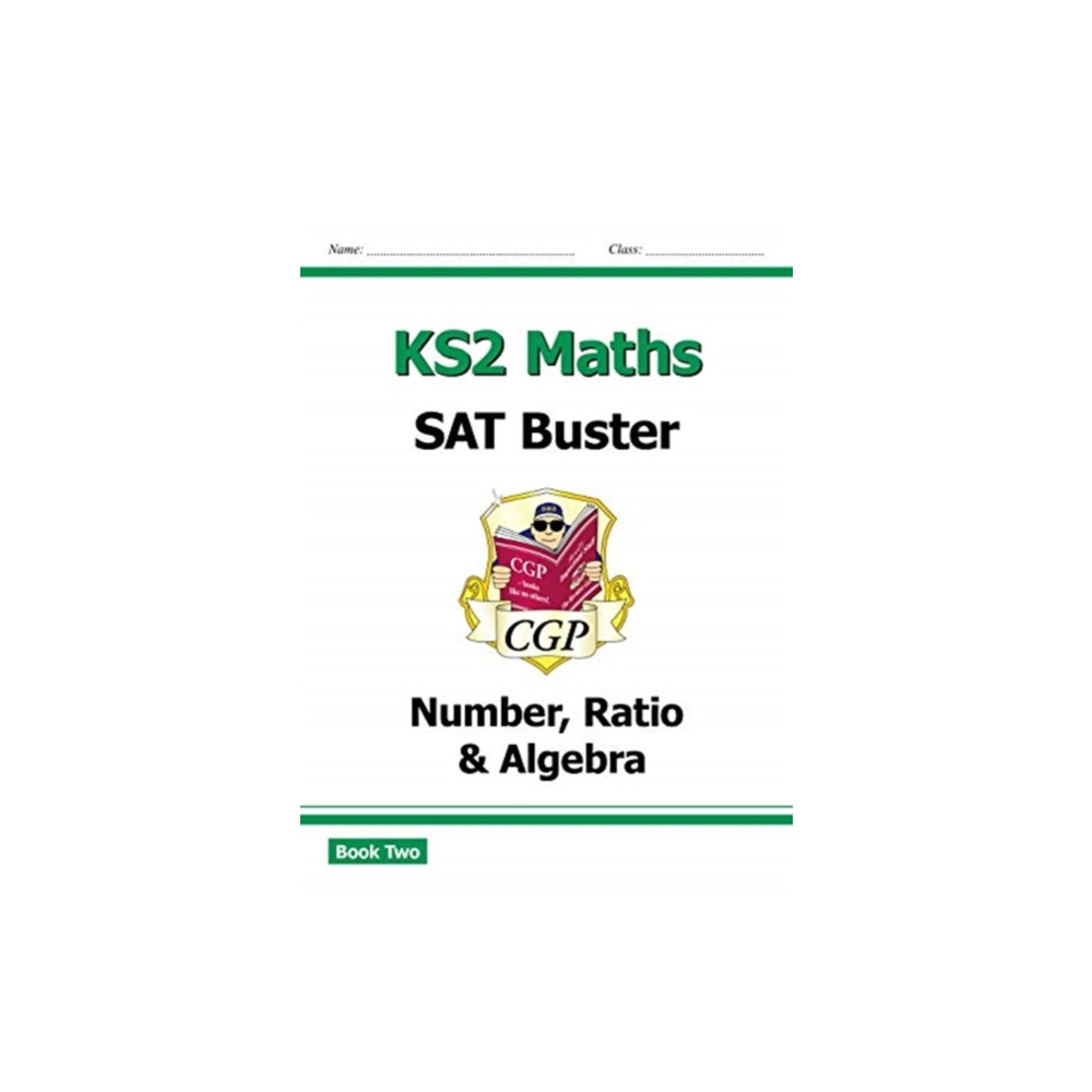 KS2 Maths SAT Buster: Number, Ratio & Algebra - Book 2 (for the 2025 tests) (häftad, english) Coordination Group Publications Ltd (CGP)