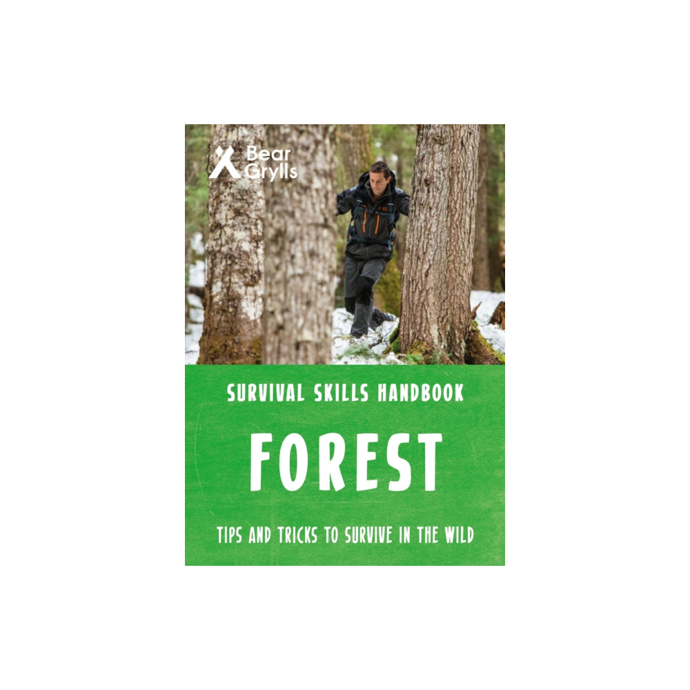 Bear Grylls Survival Skills Forest (häftad, english) Bonnier Zaffre