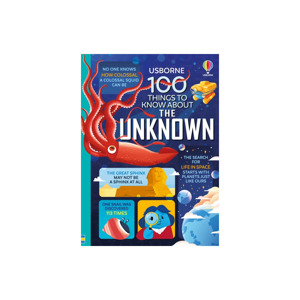 100 Things to Know About the Unknown (inbunden, english) Usborne Publishing Ltd