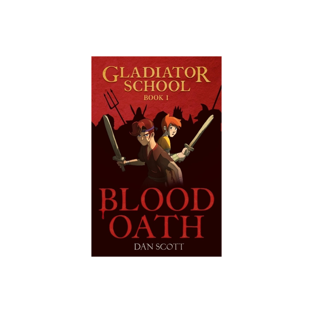 Gladiator School 1: Blood Oath (häftad, english) Bonnier Books Ltd