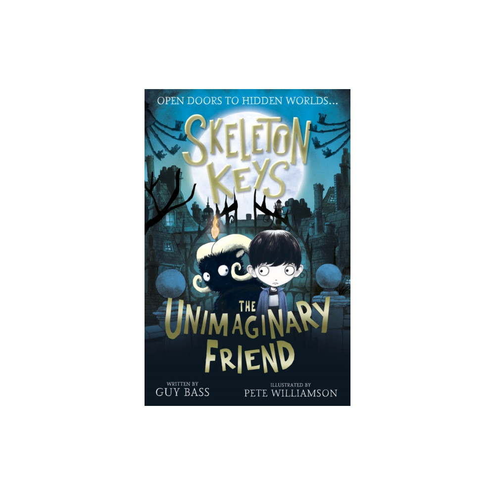 Skeleton Keys: The Unimaginary Friend (häftad, english) Little Tiger Press Group