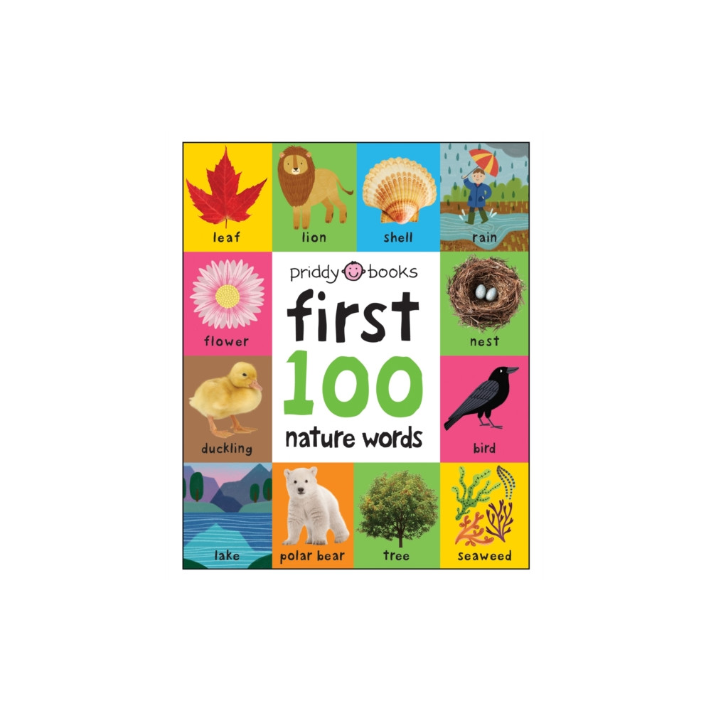 First 100 Nature Words (bok, board book, english) Priddy Books
