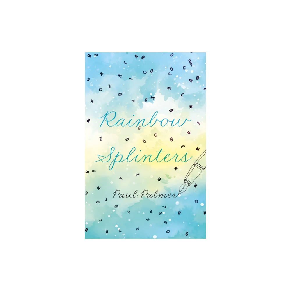 Rainbow Splinters (häftad, english) Troubador Publishing