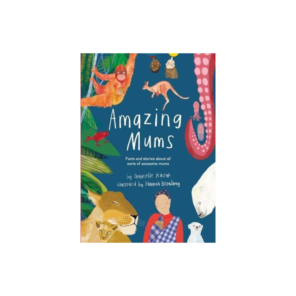 Amazing Mums (häftad, english) Peahen Publishing