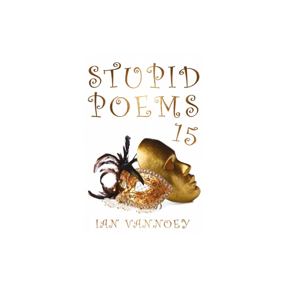 Stupid Poems 15 (häftad, english) Troubador Publishing