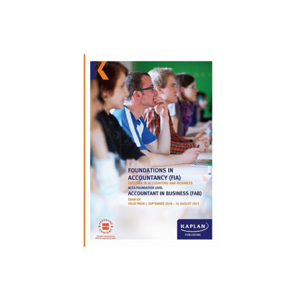 FAB - ACCOUNTANT IN BUSINESS - EXAM KIT (häftad, english) Kaplan Publishing