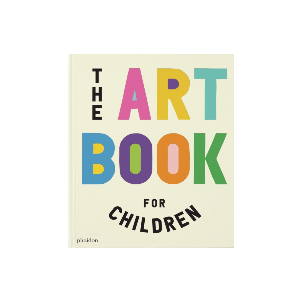 The Art Book for Children (inbunden, english) Phaidon Press Ltd