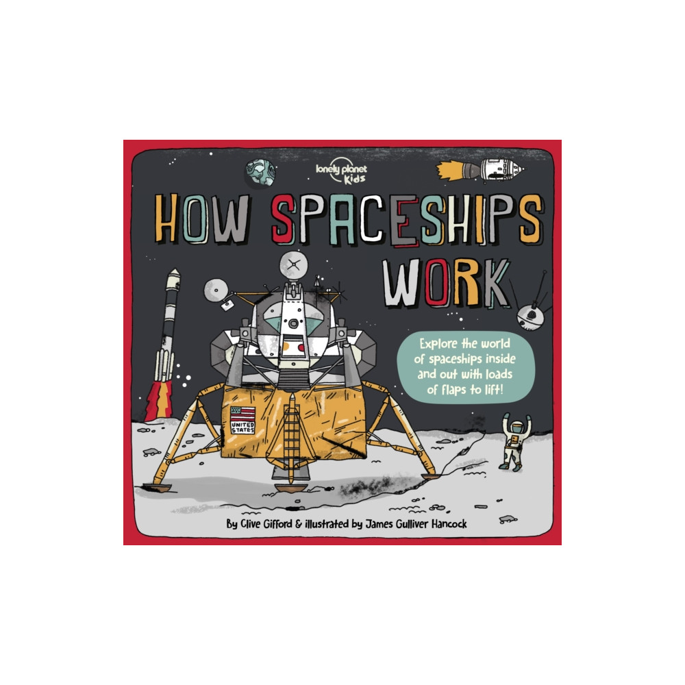 Lonely Planet Kids How Spaceships Work (inbunden, english) Lonely Planet Global Limited