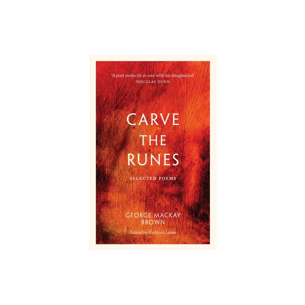 Carve the Runes (häftad, english) Birlinn General