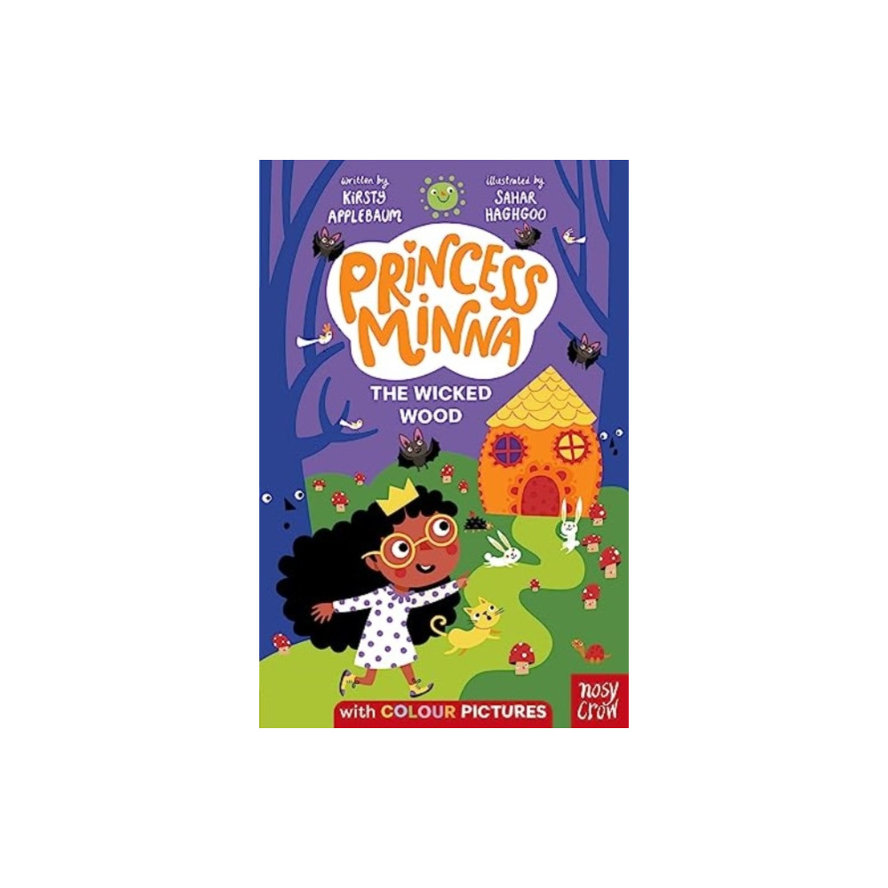 Princess Minna : The Wicked Wood (häftad, english) Nosy Crow Ltd
