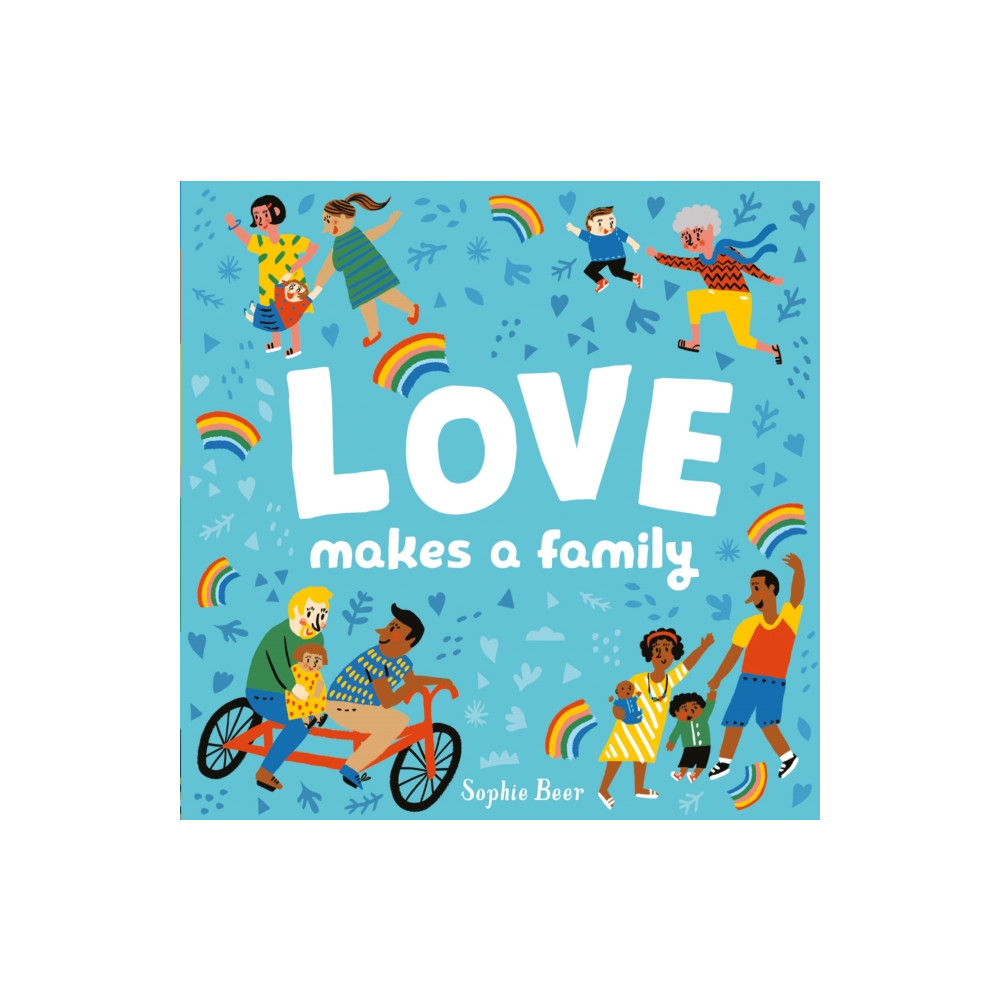 Love Makes a Family (bok, board book, english) Little Tiger Press Group