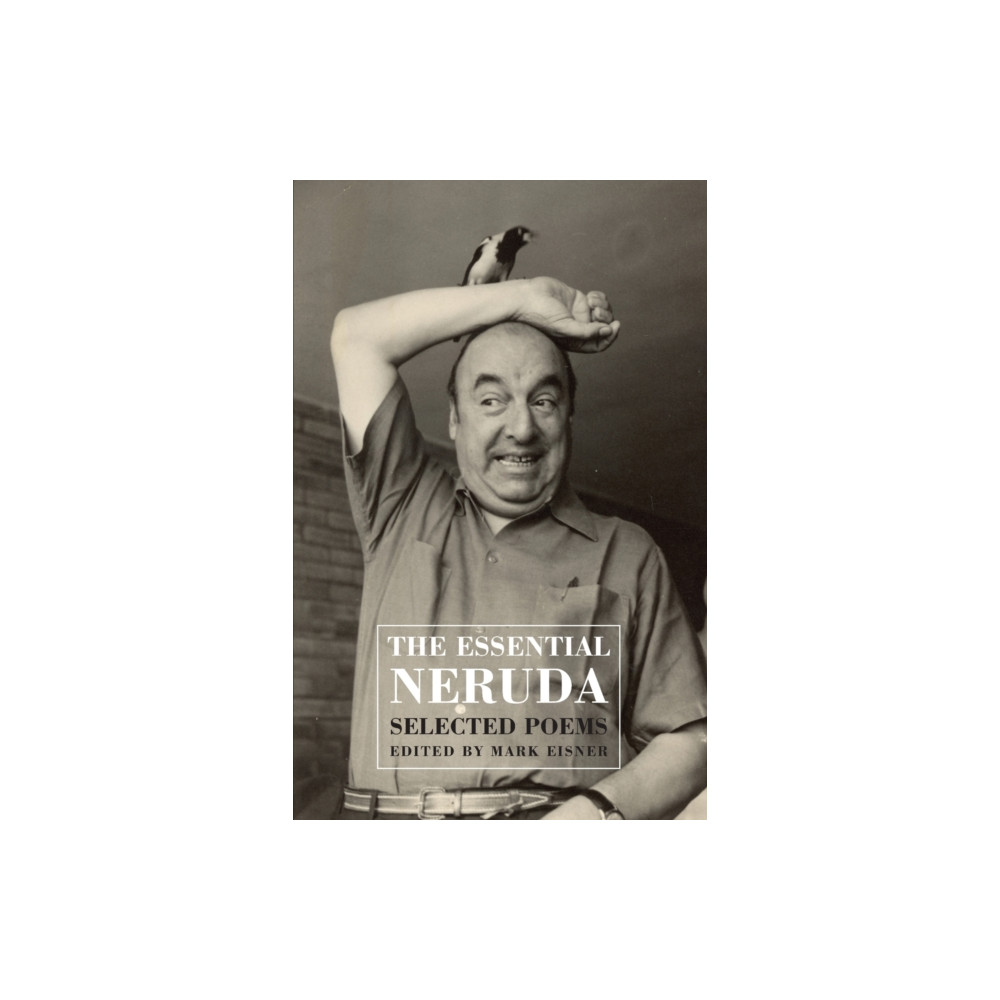 The Essential Neruda (häftad, eng)