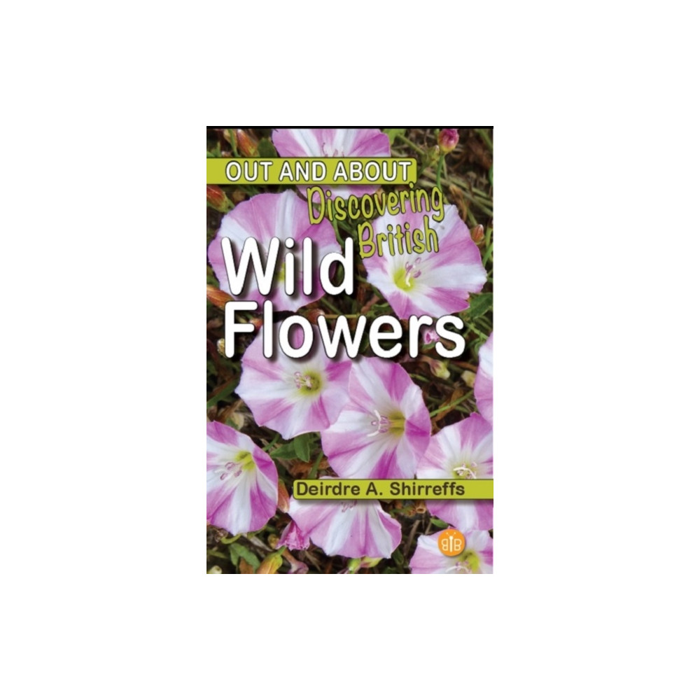 Discovering British Wild Flowers (häftad, english) Brambleby Books