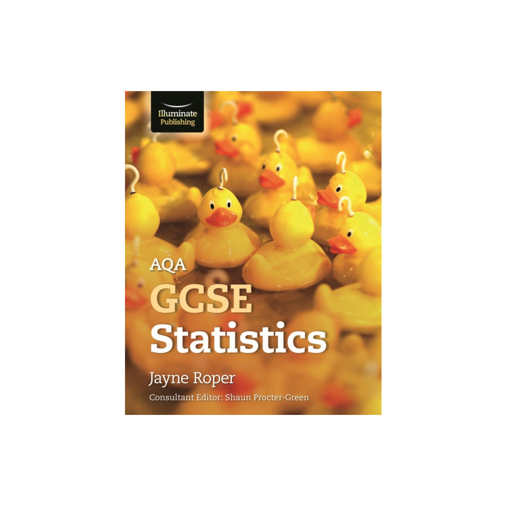 AQA GCSE Statistics (häftad, english) Illuminate Publishing