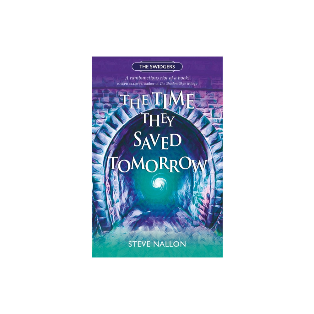 The Time They Saved Tomorrow (häftad, english) Luath Press Ltd