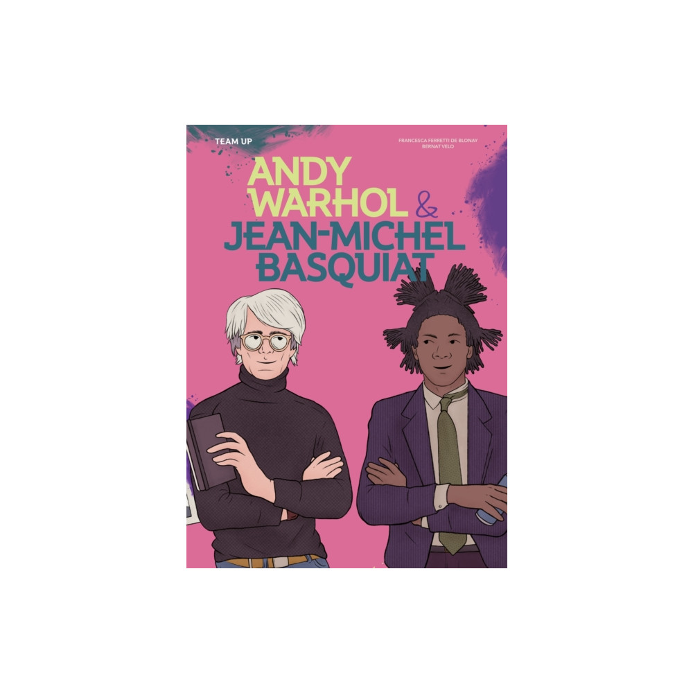 Hachette Children's Group Team Up: Andy Warhol & Jean Michel Basquiat (inbunden, eng)