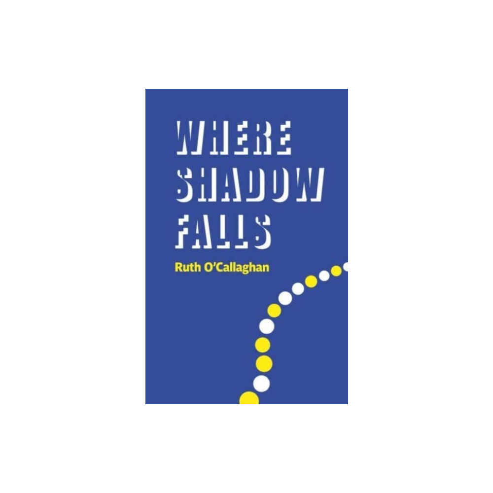 Where Shadow Falls (häftad, english) Two Rivers Press