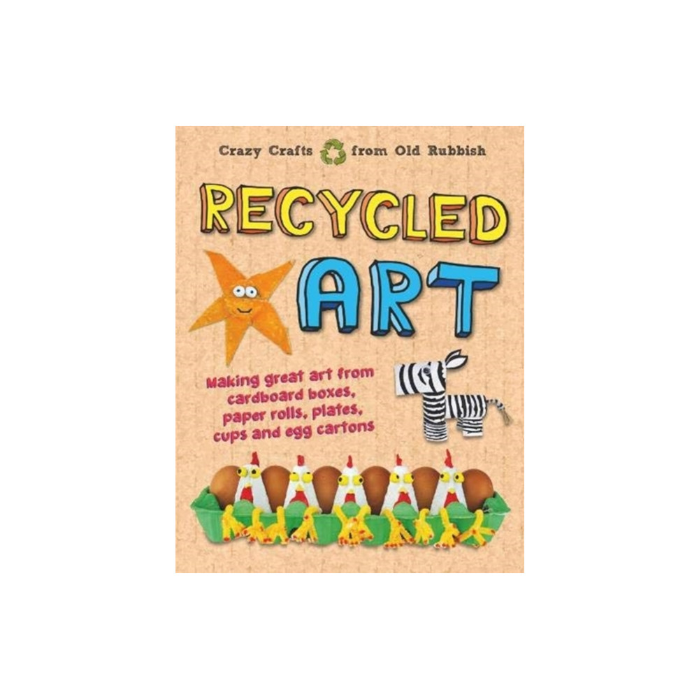 Recycled Art (inbunden, english) Hungry Tomato Ltd