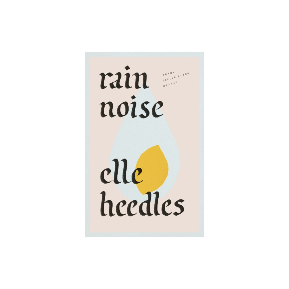 Rain Noise (häftad, english) Partus Press