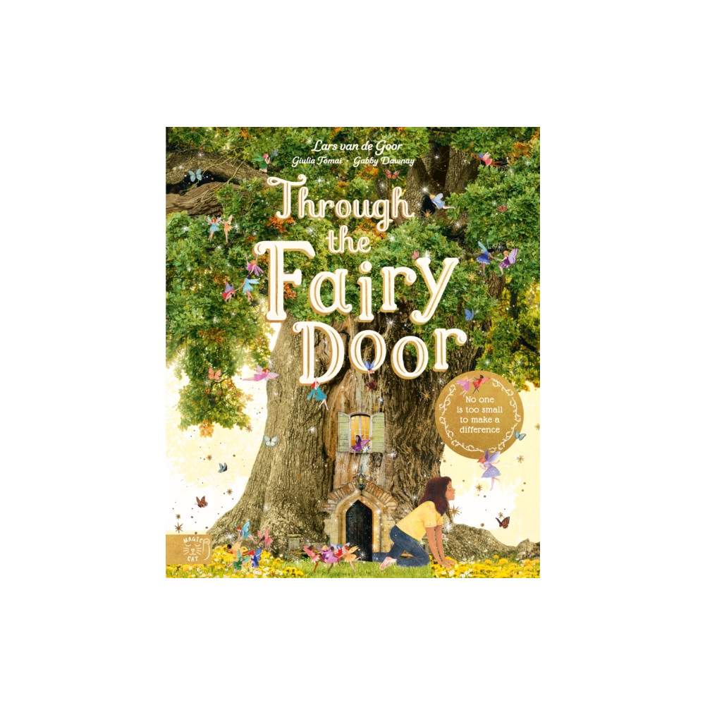 Through the Fairy Door (inbunden, english) Magic Cat Publishing