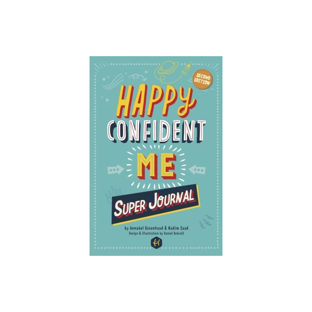 HAPPY CONFIDENT ME Super Journal - 10 weeks of themed journaling to develop essential life skills, including growth mind... Best of Parenting Publishing