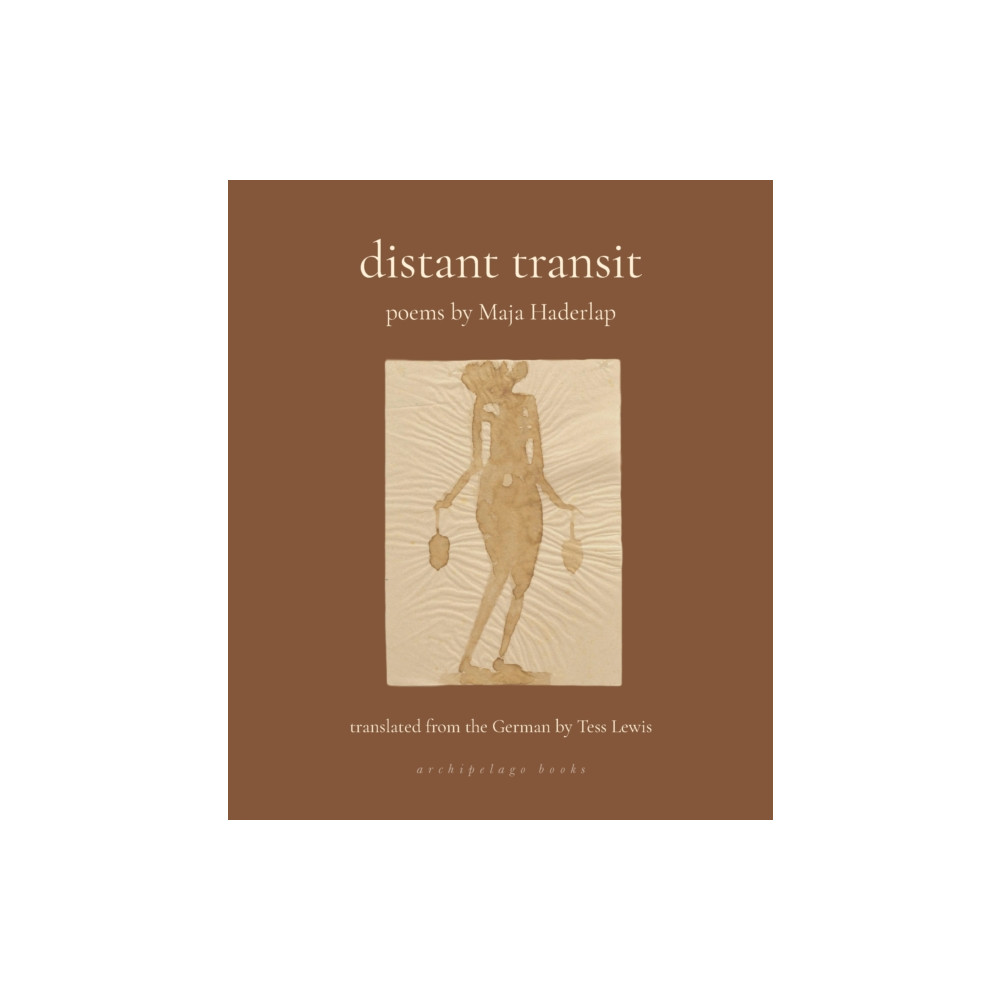 Distant Transit (häftad, english) Archipelago Books