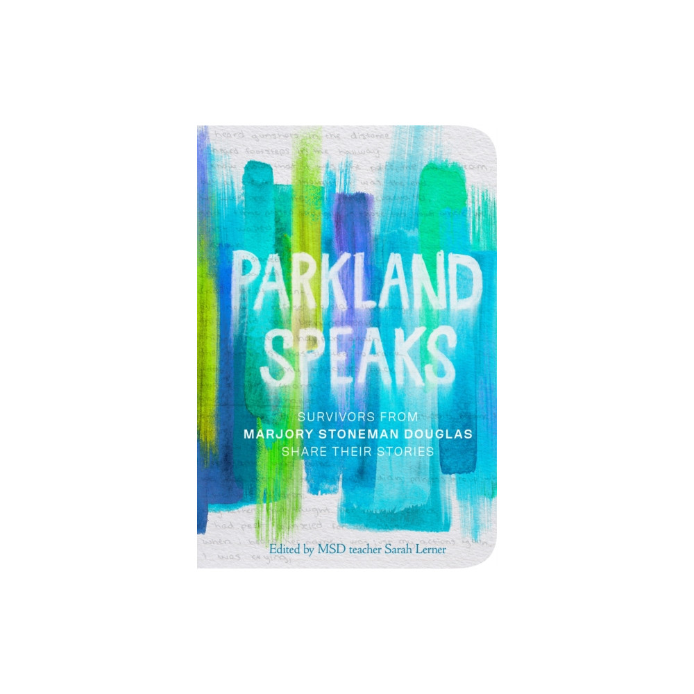 Random House USA Inc Parkland Speaks (häftad, eng)