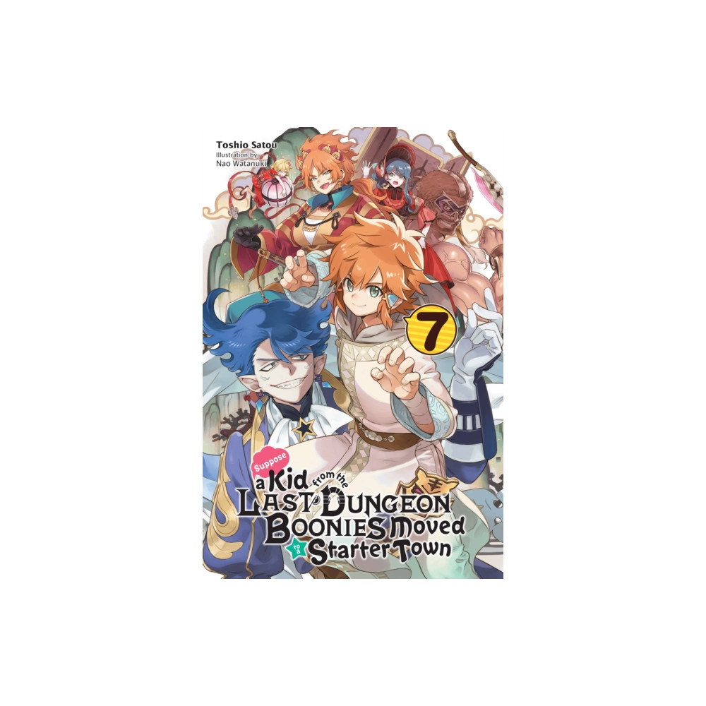 Suppose a Kid from the Last Dungeon Boonies Moved to a Starter Town, Vol. 7 (light novel) (häftad, english) Little, Brown & Company