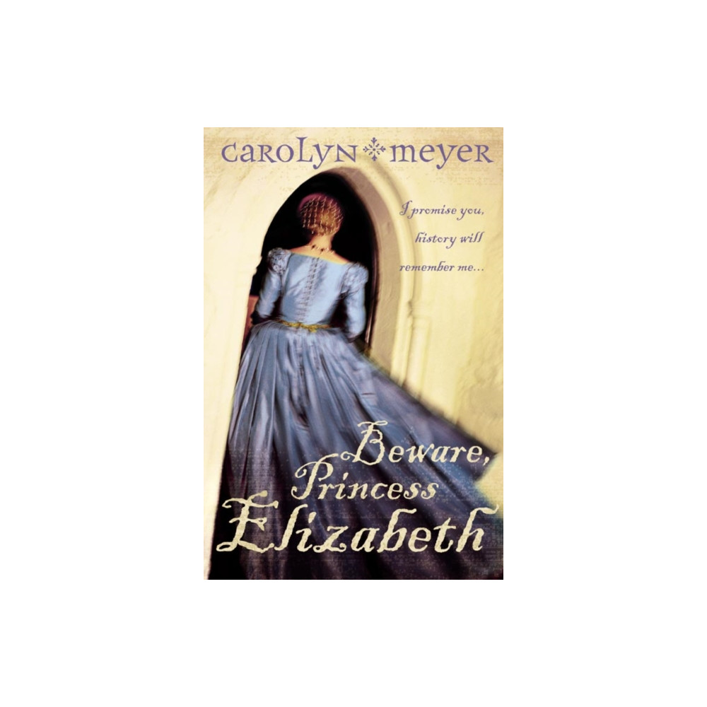 Beware, Princess Elizabeth (häftad, english) HarperCollins Publishers