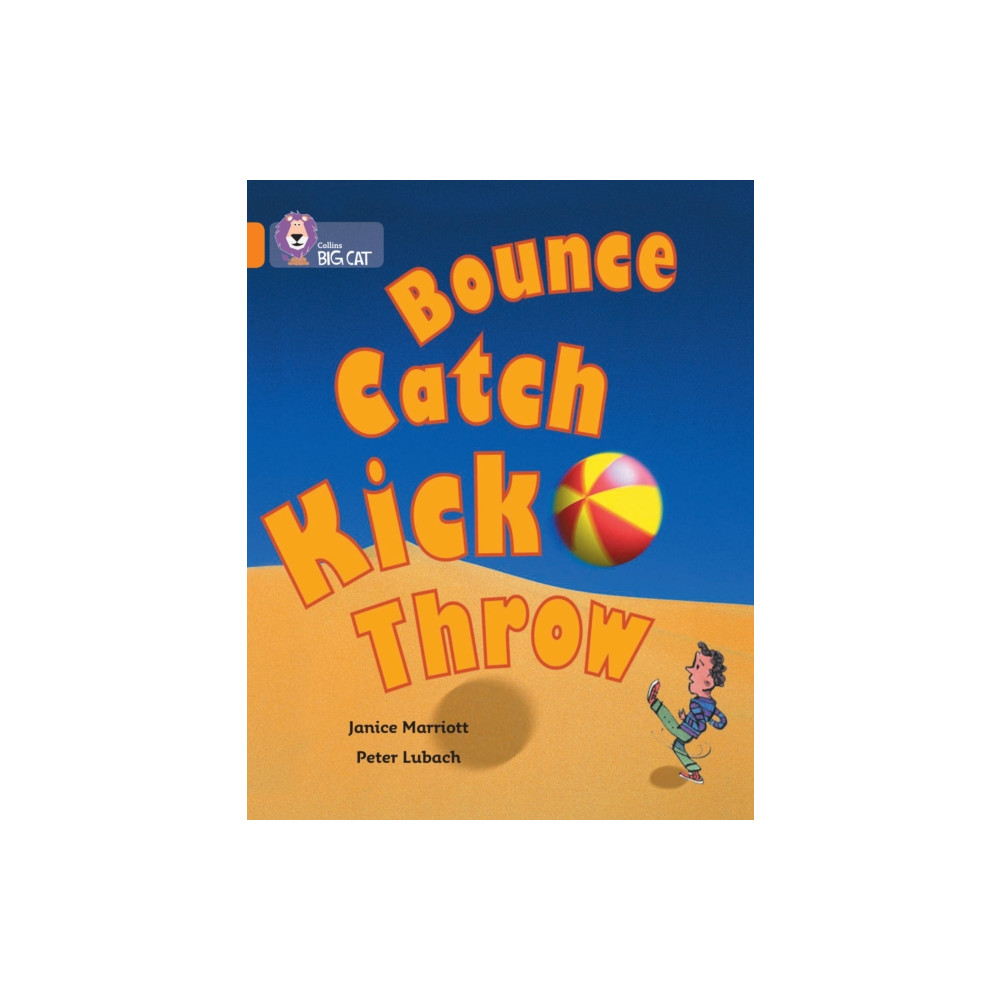 Bounce, Kick, Catch, Throw (häftad, english) HarperCollins Publishers