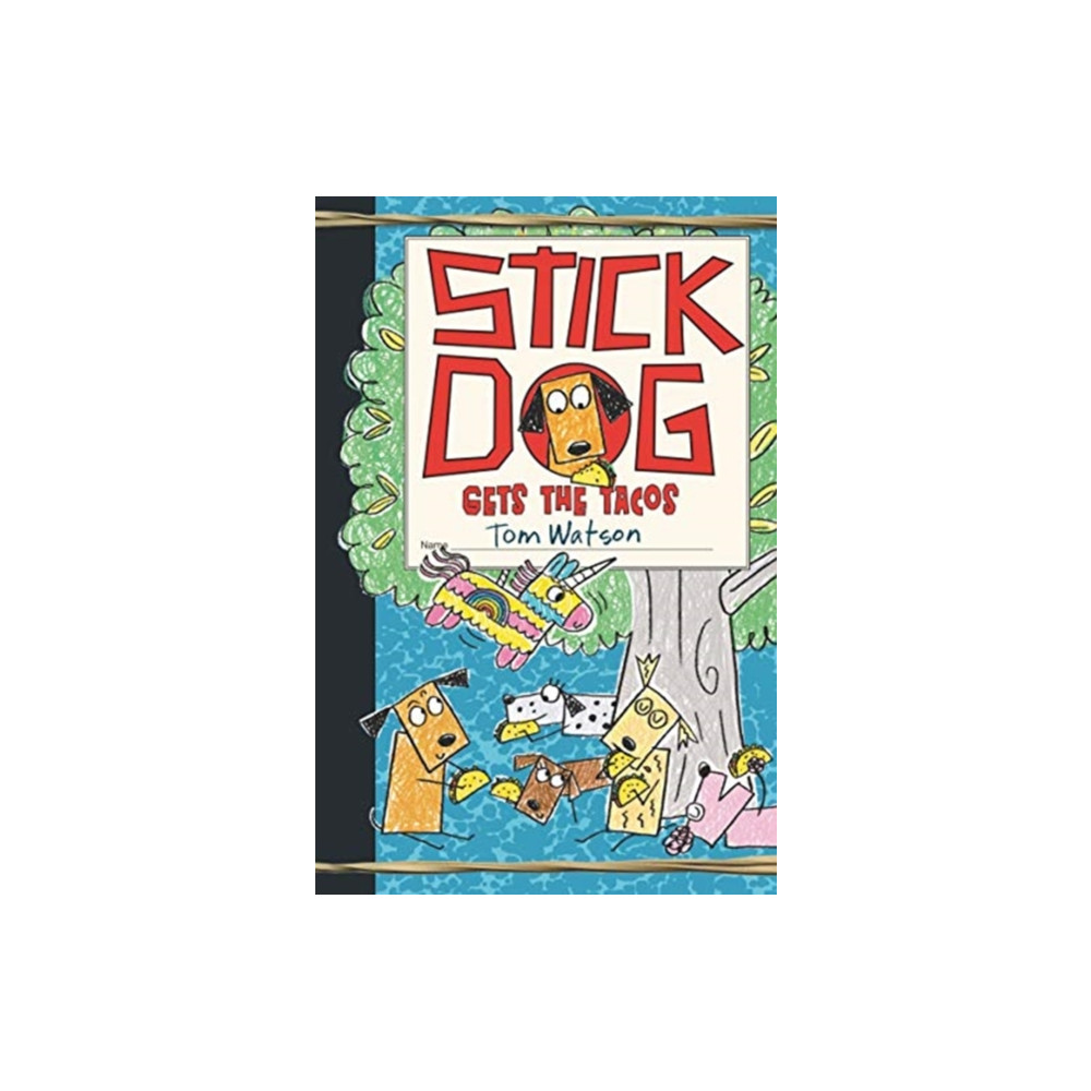 Stick Dog Gets the Tacos (inbunden, english) Harpercollins publishers inc