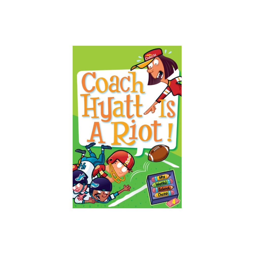 My Weird School Daze #4: Coach Hyatt Is a Riot! (häftad, english) Harpercollins publishers inc