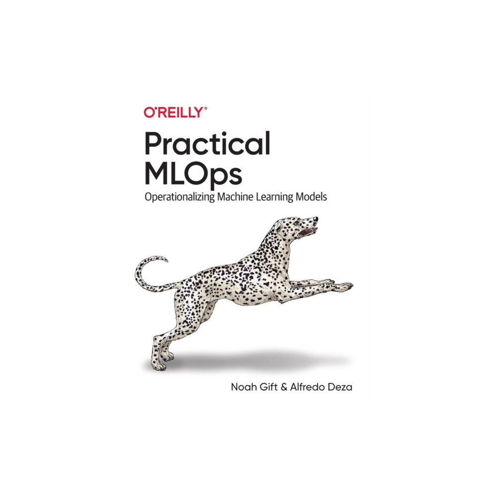 Practical MLOps (häftad, english) O'Reilly Media